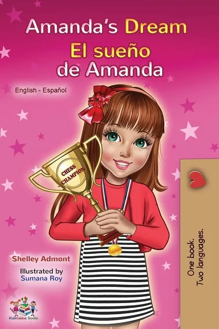 Amanda's Dream El sueño de Amanda: English Spanish Bilingual Book - Paperback