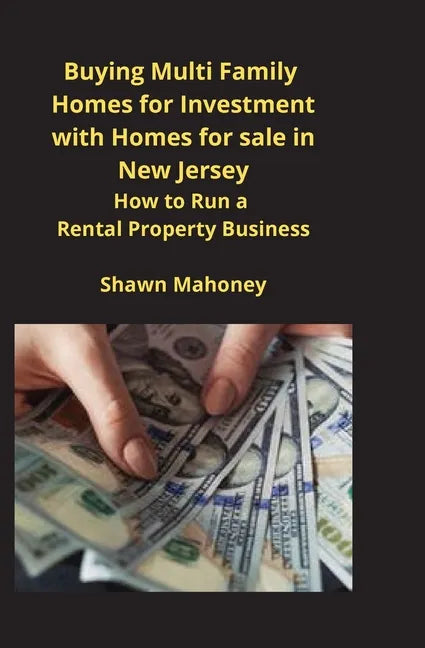 Buying Multi Family Homes for Investment with Homes for sale in New Jersey: How to Run a Rental Property Business - Paperback