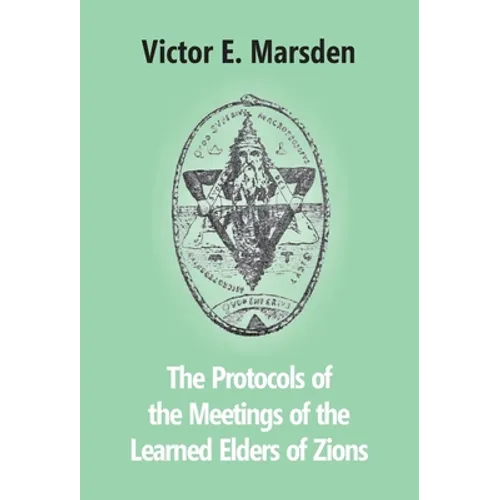 The Protocols Of The Meetings Of The Learned Elders Of Zions - Hardcover