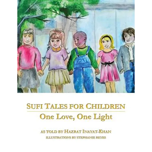 Sufi Tales for Children: One Love, One Light - Paperback