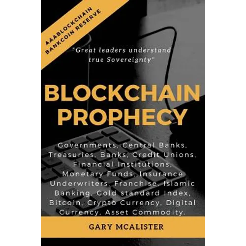 Blockchain Prophecy: A Declaration of Sovereignty - Paperback