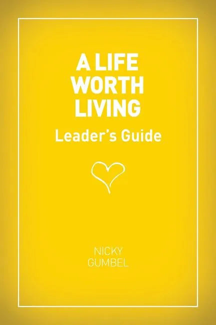 A Life Worth Living Leaders' Guide - US Edition - Paperback
