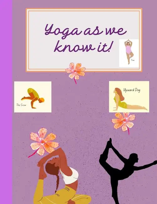 Yoga as we know it! - Paperback