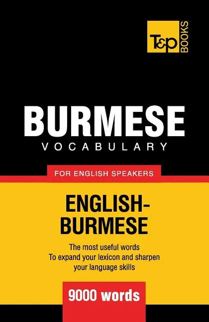Burmese vocabulary for English speakers - 9000 words - Paperback