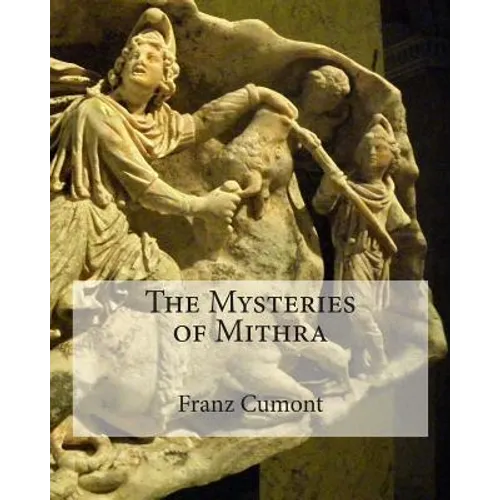 The Mysteries of Mithra - Paperback