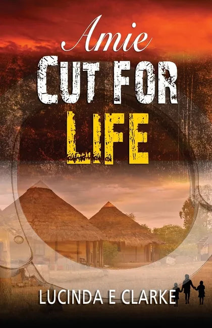 Amie Cut For Life: Amie in Africa - Paperback