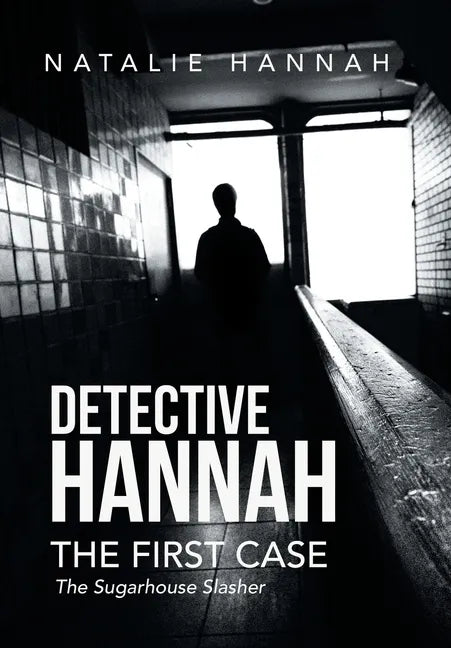 Detective Hannah: The First Case - Hardcover