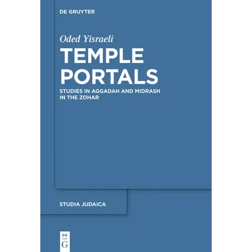 Tstemple Portals: Studies in Aggadah and Midrash in the Zohar - Paperback