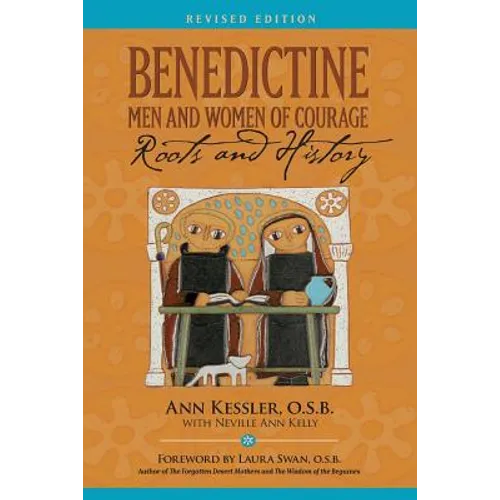 Benedictine Men and Women of Courage: Roots and History - Paperback