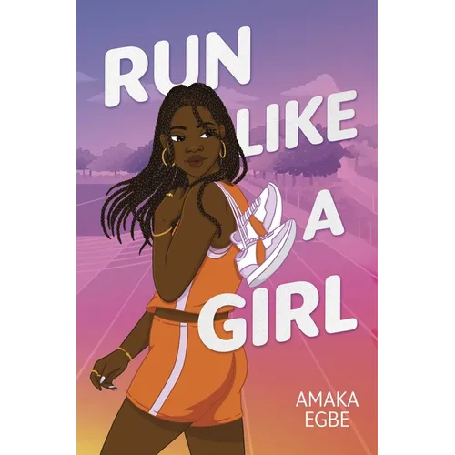 Run Like a Girl - Hardcover