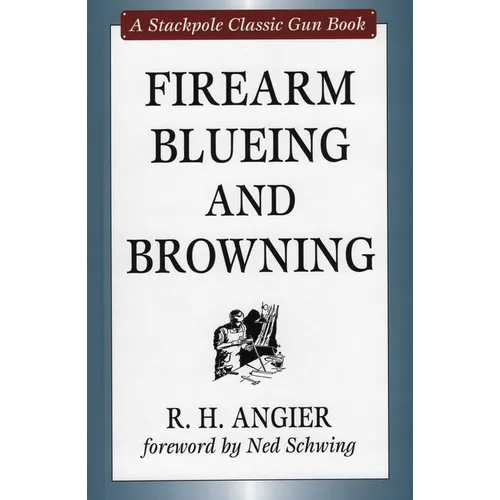 Firearm Blueing and Browning - Hardcover