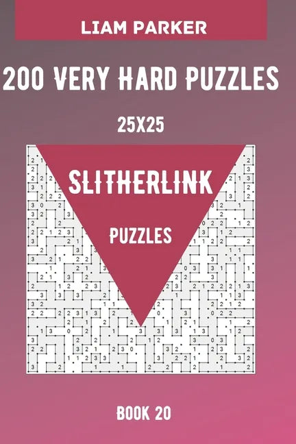 Slitherlink Puzzles - 200 Very Hard Puzzles 25x25 Book 20 - Paperback