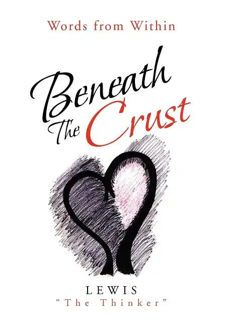 Beneath the Crust - Hardcover