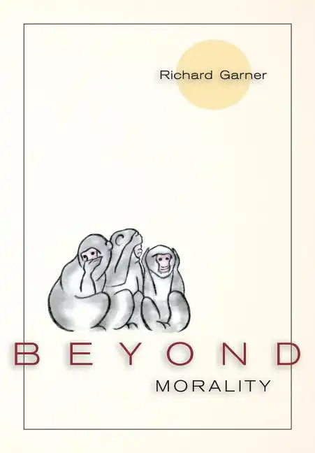 Beyond Morality (Ethics and Action) - Paperback