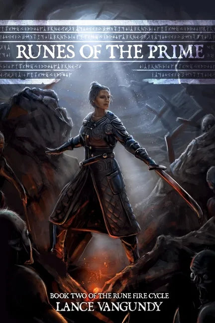 Runes of the Prime: Book Two of the Rune Fire Cycle - Paperback