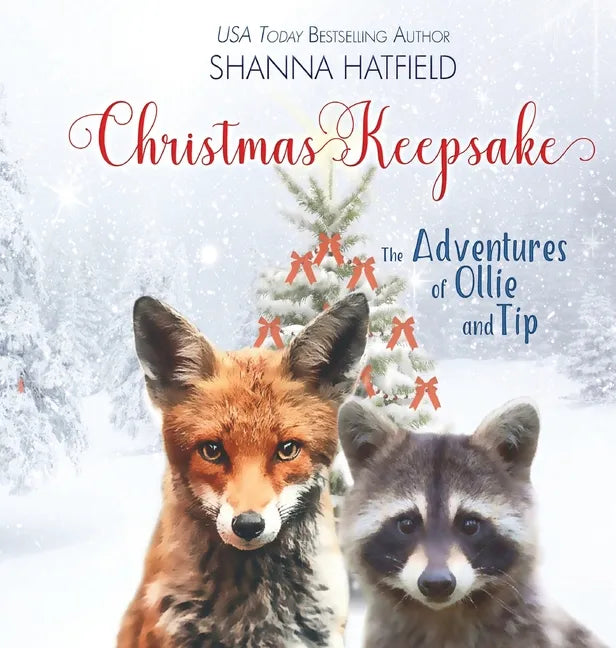 Christmas Keepsake: The Adventures of Ollie and Tip - Hardcover