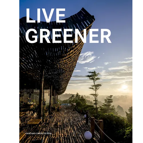 Live Greener - Hardcover