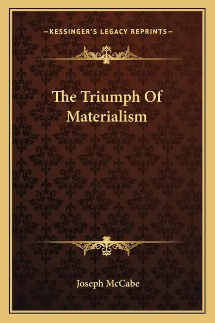 The Triumph of Materialism - Paperback