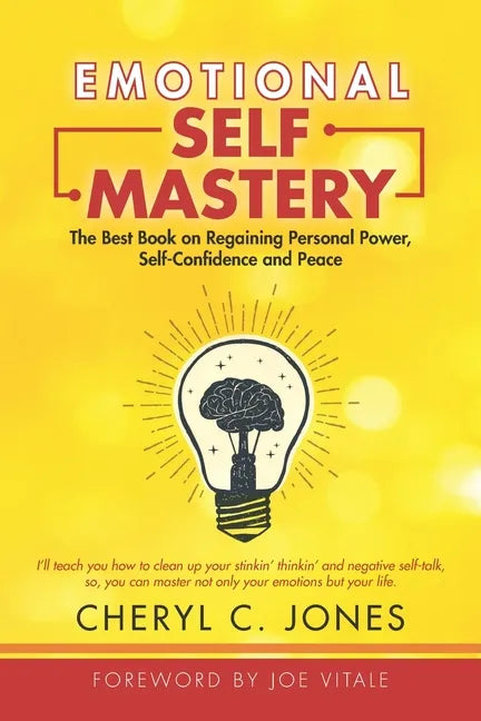 Emotional Self Mastery: The Best Book on Regaining Personal Power, Self-Confidence, and Peace - Paperback
