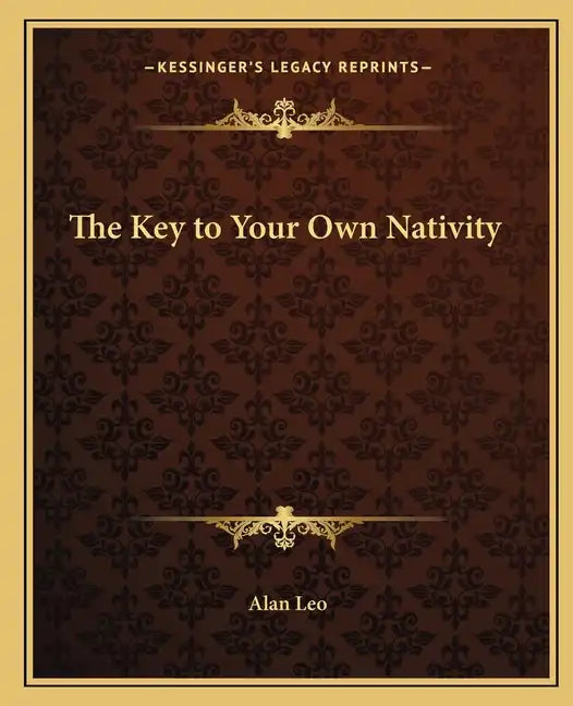 The Key to Your Own Nativity - Paperback