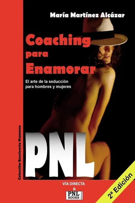 Coaching Para Enamorar: El arte de la seducción para hombres y mujeres - Paperback