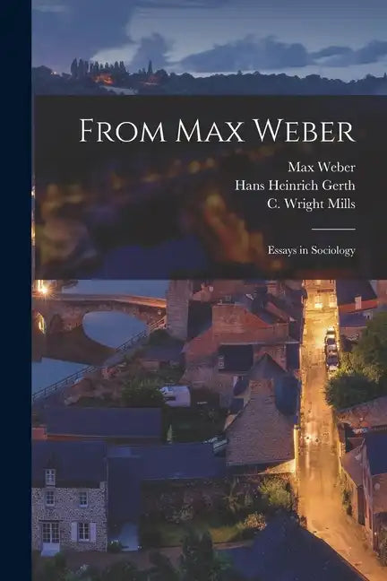 From Max Weber: Essays in Sociology - Paperback