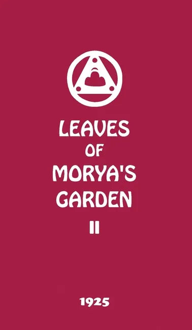 Leaves of Morya's Garden II: Illumination - Hardcover