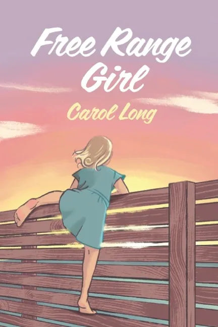 Free Range Girl - Paperback