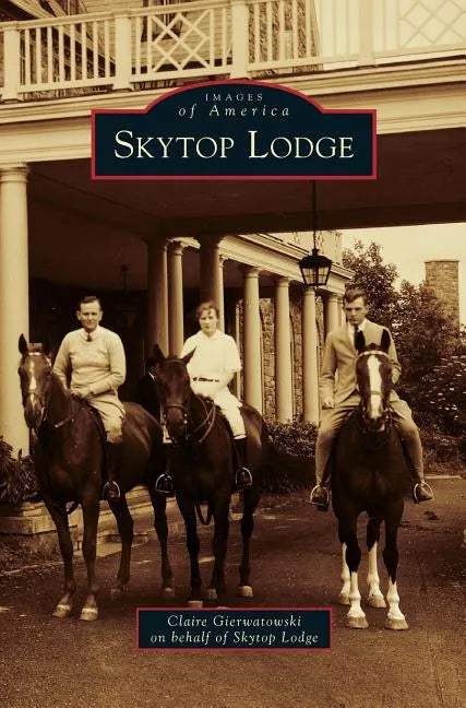 Skytop Lodge - Hardcover