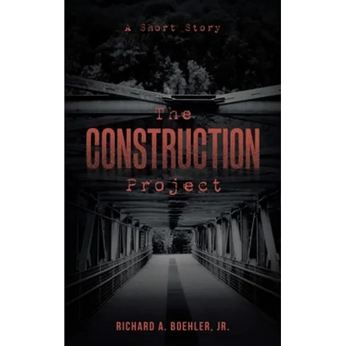 The Construction Project: A Short Story - Paperback