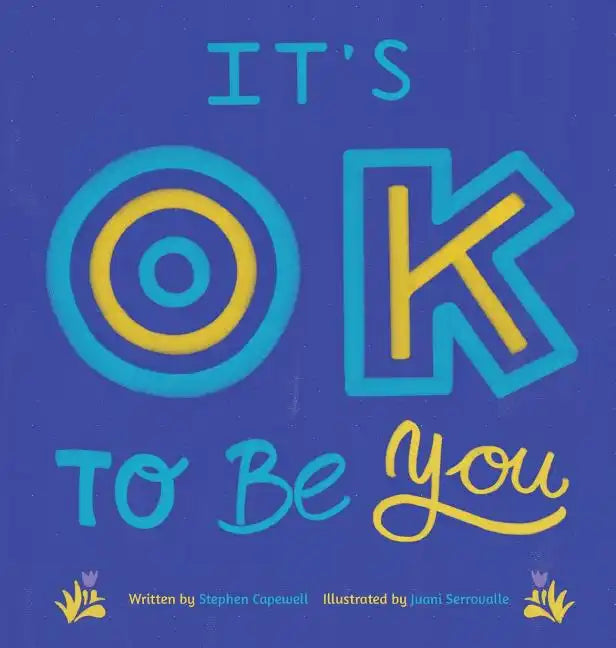 It's OK To Be You - Hardcover