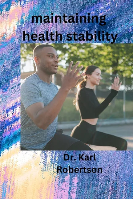 maintaining health stability - Paperback