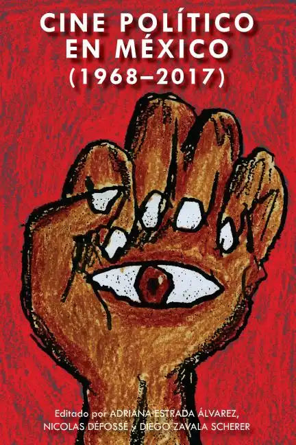 Cine Político En México (1968-2017) - Hardcover