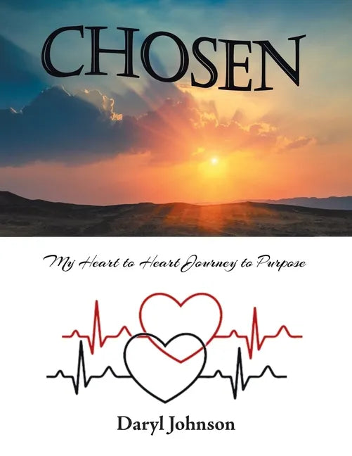 Chosen: My Heart to Heart Journey to Purpose - Paperback