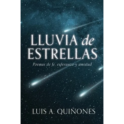 Lluvia de Estrellas: Poemas de fe, esperanza y amistad - Paperback