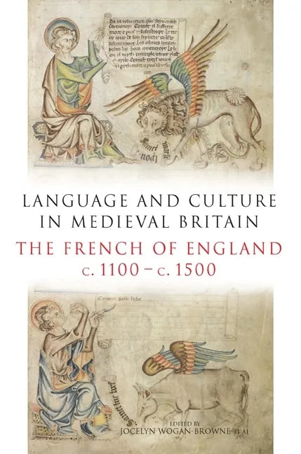 Language and Culture in Medieval Britain: The French of England, C.1100-C.1500 - Hardcover