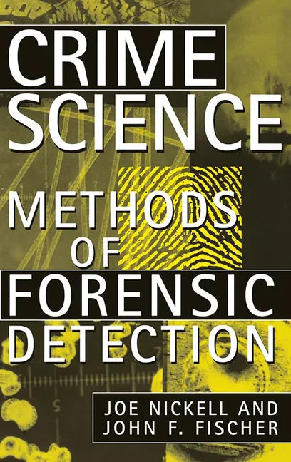 Crime Science: Methods of Forensic Detection - Paperback