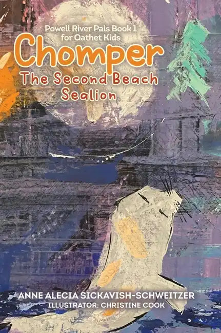 Chomper: The Second Beach Sealion - Hardcover