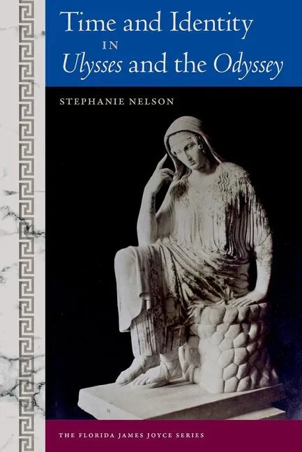 Time and Identity in Ulysses and the Odyssey - Hardcover