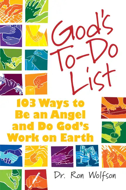 God's To-Do List: 103 Ways to Be an Angel and Do God's Work on Earth - Paperback