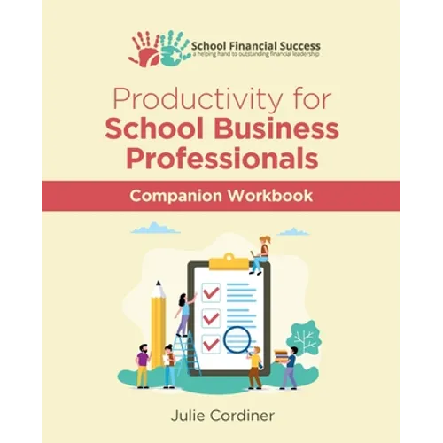 Productivity for School Business Professionals Companion Workbook - Paperback