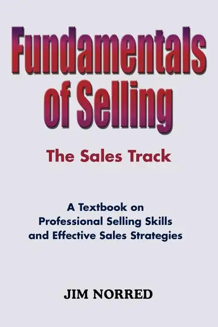 Fundamentals of Selling: The Sales Track - Paperback