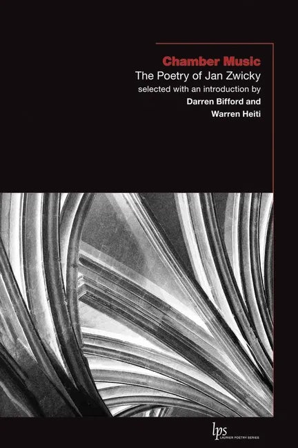 Chamber Music: The Poetry of Jan Zwicky - Paperback