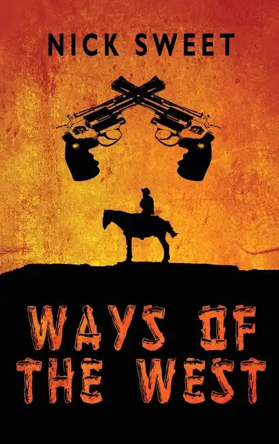 Ways of the West - Hardcover