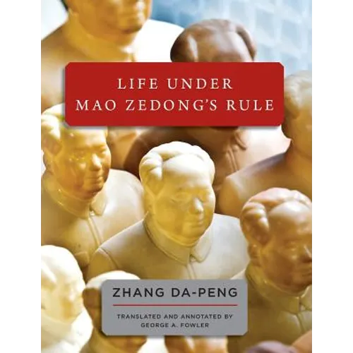 Life Under Mao Zedong's Rule - Paperback