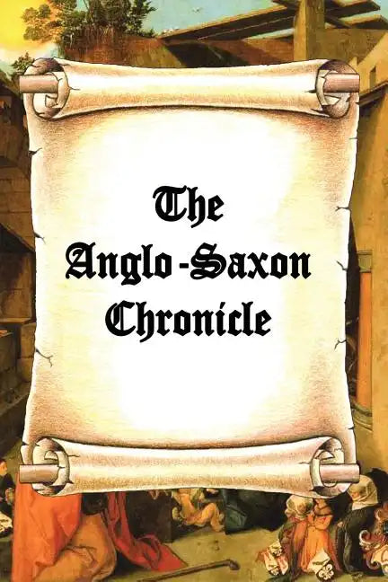 The Anglo-Saxon Chronicle - Paperback