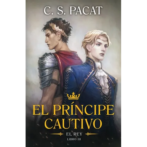 El Principe Cautivo. El Rey - Paperback