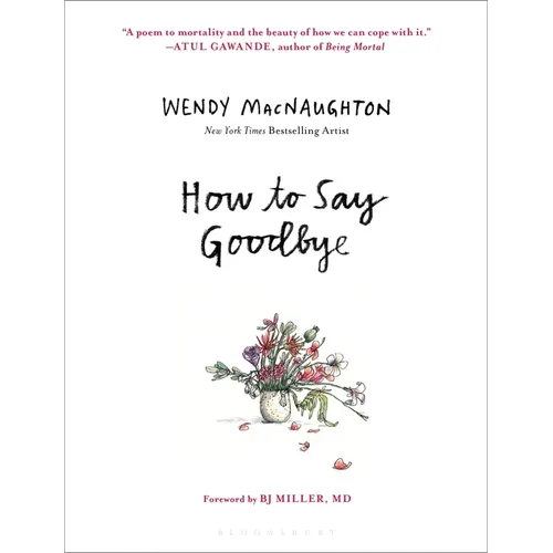 How to Say Goodbye - Hardcover