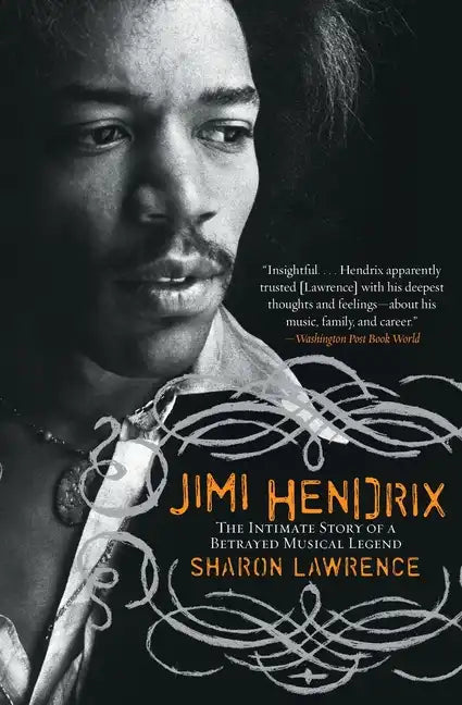 Jimi Hendrix: The Intimate Story of a Betrayed Musical Legend - Paperback