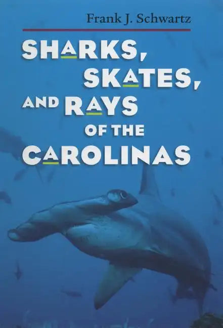 Sharks, Skates, and Rays of the Carolinas - Paperback